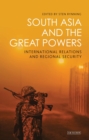 South Asia and the Great Powers : International Relations and Regional Security - eBook