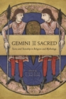 Gemini and the Sacred : Twins and Twinship in Religion and Mythology - eBook