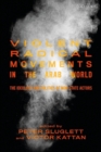 Violent Radical Movements in the Arab World : The Ideology and Politics of Non-State Actors - eBook