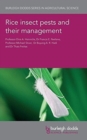 Rice Insect Pests and Their Management - Book