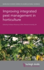 Improving Integrated Pest Management in Horticulture - Book