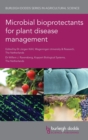 Microbial Bioprotectants for Plant Disease Management - Book