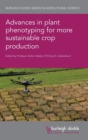 Advances in Plant Phenotyping for More Sustainable Crop Production - Book