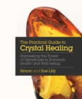 Practical Guide to Crystal Healing - eBook