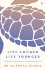 Live Longer, Live Younger - eBook