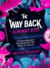 The Way Back Almanac 2023 : A contemporary seasonal guide back to nature - Book