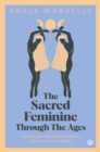Sacred Feminine Through The Ages - eBook