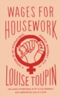 Wages for Housework : A History of an International Feminist Movement, 1972-77 - eBook