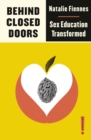 Behind Closed Doors : Sex Education Transformed - eBook