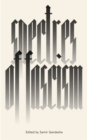 Spectres of Fascism : Historical, Theoretical and International Perspectives - eBook