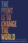 The Point is to Change the World : Selected Writings of Andaiye - eBook