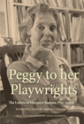 Peggy to her Playwrights : The Letters of Margaret Ramsay, Play Agent - eBook