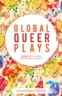 Global Queer Plays - Book