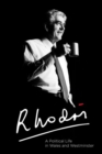 Rhodri : A Political Life in Wales and Westminster - Book