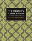 The Mentor's Companion : A Guide to Good Mentoring Practice - eBook