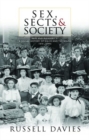 Sex, Sects and Society : 'Pain and Pleasure': A Social History of Wales and the Welsh, 1870-1945 - Book