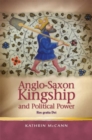 Anglo-Saxon Kingship and Political Power : Rex gratia Dei - Book