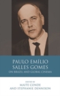 Paulo Emilio Salles Gomes : On Brazil and Global Cinema - Book