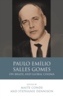 Paulo Emilio Salles Gomes : On Brazil and Global Cinema - eBook