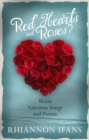 Red Hearts and Roses? : Welsh Valentine Songs and Poems - Book