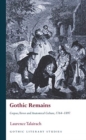 Gothic Remains : Corpses, Terror and Anatomical Culture, 1764-1897 - Book