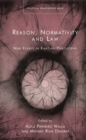 Reason, Normativity and Law : New Essays in Kantian Philosophy - eBook