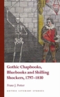 Gothic Chapbooks, Bluebooks and Shilling Shockers, 1797-1830 - Book