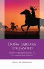 Dona Barbara Unleashed : From Venezuelan Plains to International Screen - Book