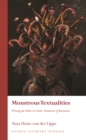 Monstrous Textualities : Writing the Other in Gothic Narratives of Resistance - eBook