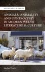 Animals, Animality and Controversy in Modern Welsh Literature and Culture - eBook