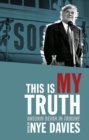 This is My Truth : Aneurin Bevan in Tribune - Book