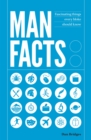 Man Facts : Fascinating Things Every Bloke Should Know - eBook