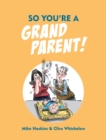 So You're a Grandparent! - eBook