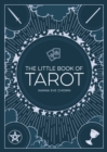 The Little Book of Tarot : An Introduction to Fortune-Telling and Divination - Book