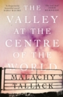 The Valley at the Centre of the World - eBook