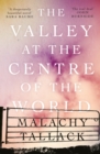 The Valley at the Centre of the World - Book