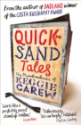 Quicksand Tales : The Misadventures of Keggie Carew - eBook