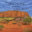 The Sing-Song of Old Man Kangaroo - Book