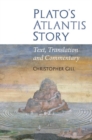 Plato's Atlantis Story : Text, Translation and Commentary - Book