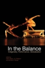 In the Balance : Indigeneity, Performance, Globalization - Book