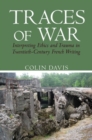 Traces of War : Interpreting Ethics and Trauma in Twentieth-Century French Writing - Book