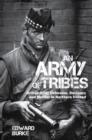 An Army of Tribes : British Army Cohesion, Deviancy and Murder in Northern Ireland - Book