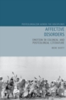 Affective Disorders : Emotion in Colonial and Postcolonial Literature - Book