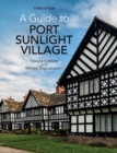 A Guide to Port Sunlight Village : Third edition - Book