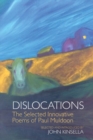 Dislocations : The Selected Innovative Poems of Paul Muldoon - Book