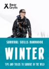 Bear Grylls Survival Skills: Winter - Book