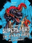 Supersaurs 6: The Styraco Circus - Book