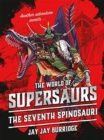 Supersaurs 5: The Seventh Spinosauri - Book