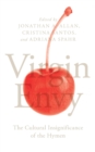 Virgin Envy : The Cultural Insignificance of the Hymen - Book