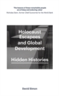 Holocaust Escapees and Global Development : Hidden Histories - eBook